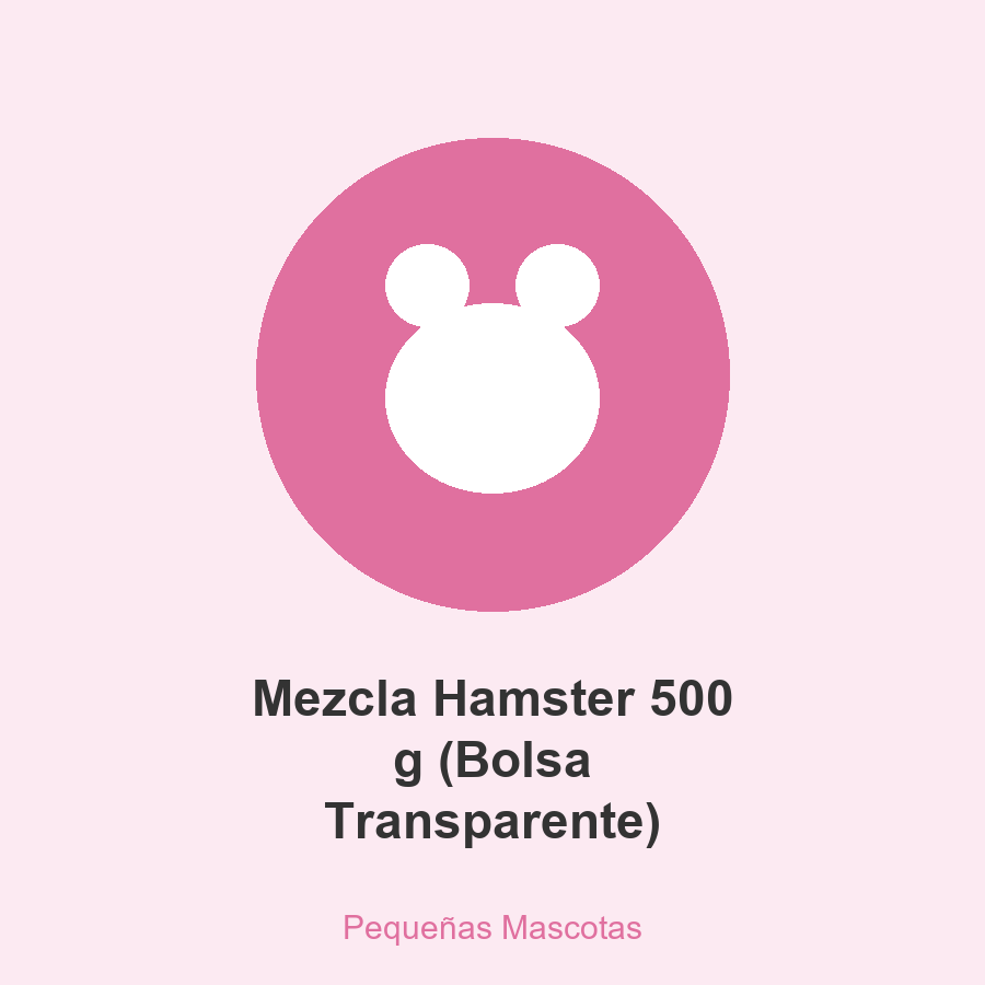 [PM-MEZHAM-00500-BT] Mezcla Hamster 500 g (Bolsa Transparente)