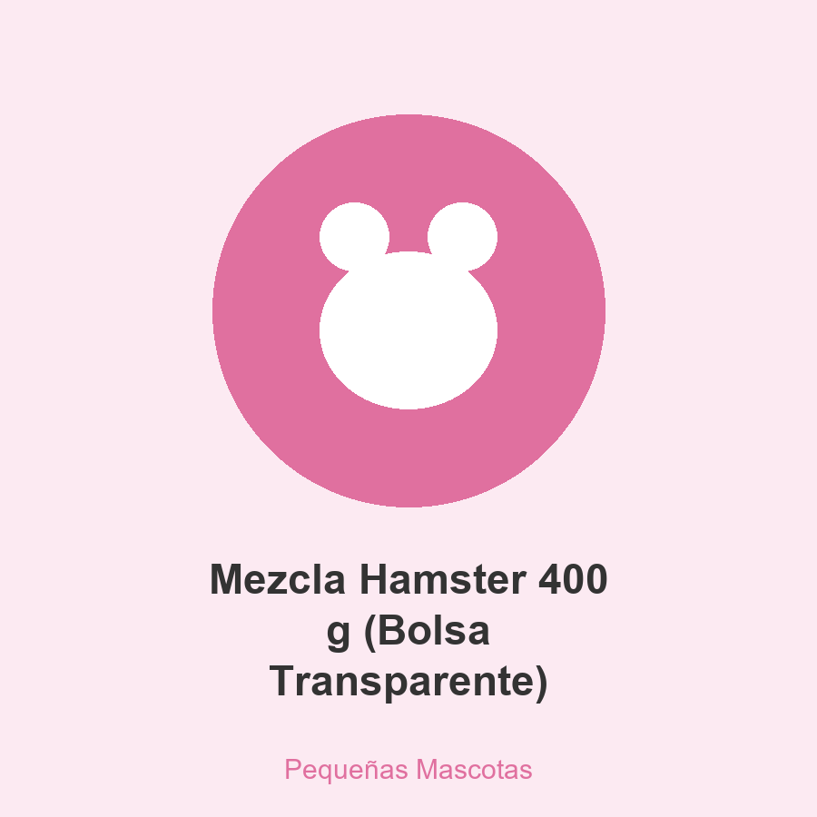[PM-MEZHAM-00400-BT] Mezcla Hamster 400 g (Bolsa Transparente)